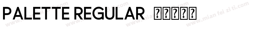 Palette Regular字体转换